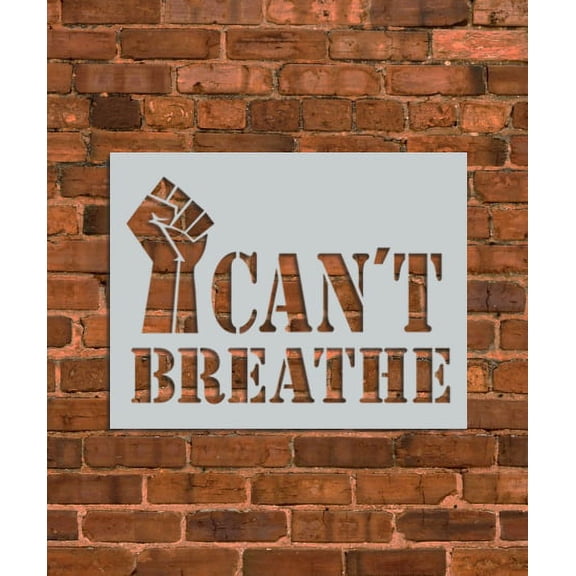 I Can't Breathe BLM Stencil