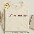 thumbnail image 1 of I Can't But I Know A Guy Embroidered T-shirt - Personalized Christian Tee - Custom Religious Faith Shirt, 1 of 4