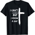 thumbnail image 1 of I Can't But I Know A Guy Funny T-Shirt, 1 of 3