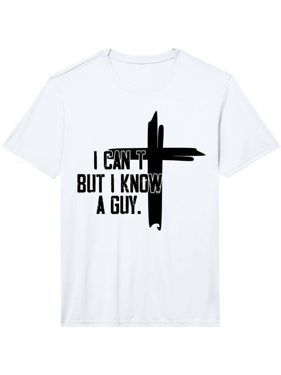 I Can't But I Know A Guy Jesus Cross Performance T-Shirt