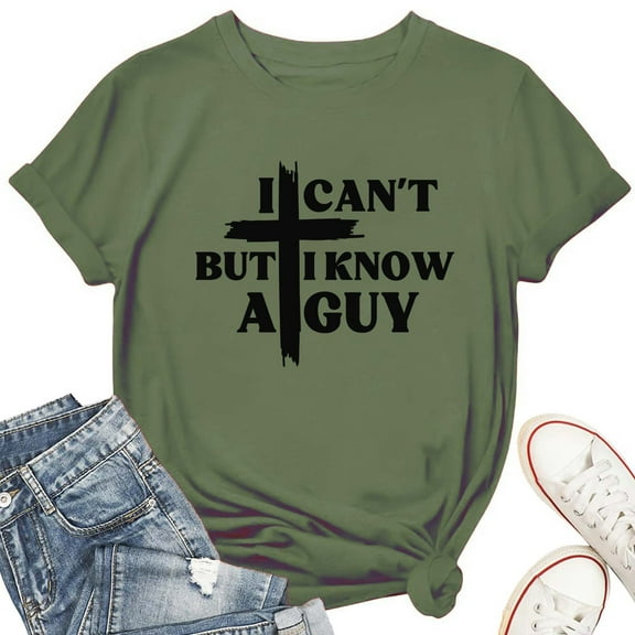 I Can’t But I Know A Guy T-Shirt for Women – Christian Faith Jesus Quote Graphic Tee, Inspirational Religious Top