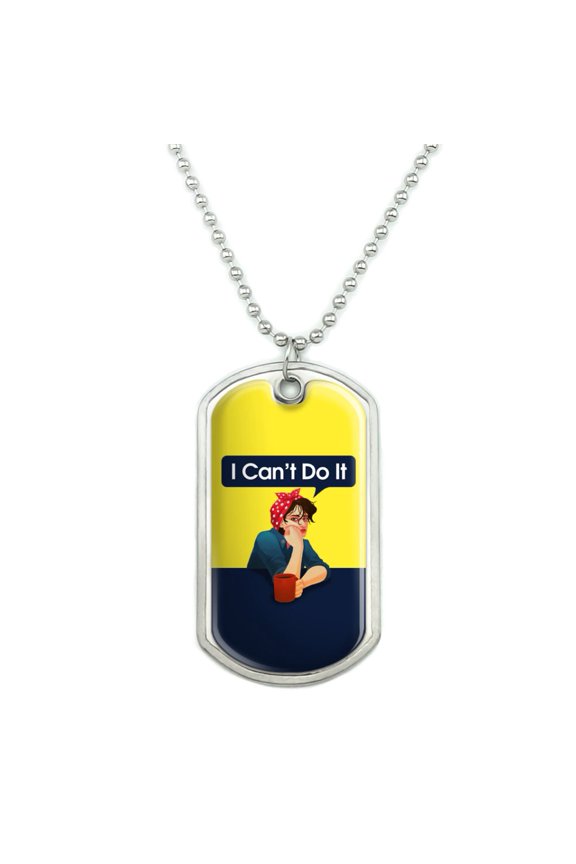 I Can't Do It Rosie The Riveter Vintage Retro Defeatist Military Dog Tag Pendant Necklace with Chain
