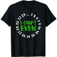 thumbnail image 1 of I Can't Even - Funny Math Nerd Science Student Math T-Shirt, 1 of 5
