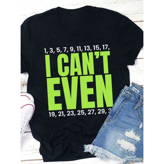 I Can't Even Math Joke Women's Graphic T‑Shirt, Funny Math Teacher Short‑Sleeve Crew Neck Casual Tee Tops