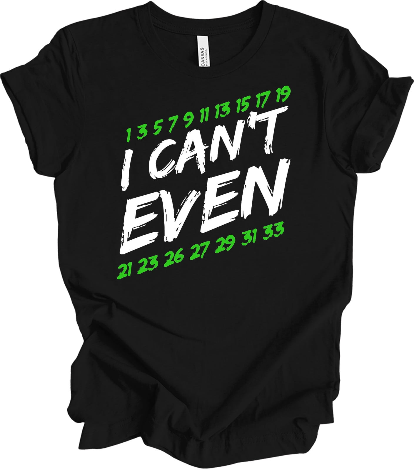 Prime Numbers Craft I Can't Even - Prime Numbers Humor - Unisex Tee - Walmart.com