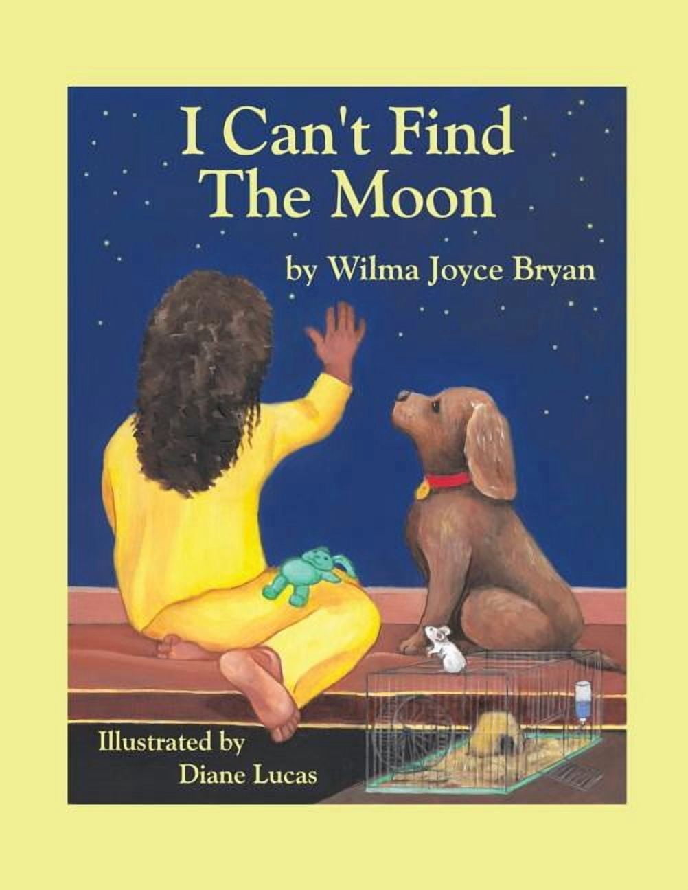 I Can't Find the Moon, (Paperback)