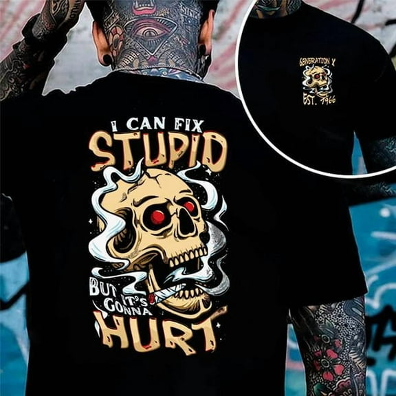 I Can’t Fix Stupid But It’s Gonna Hurt T-Shirt – Funny Gen X Graphic Tee, 100% Cotton Unisex Comfort Fit, Custom Classic Collar for Men & Women