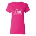 thumbnail image 1 of I Can't Go To Hell Satan Has A Restraining Order Against Me Sarcastic Novelty Gift Idea Adult Humor Funny Women's Casual Tees, 1 of 3