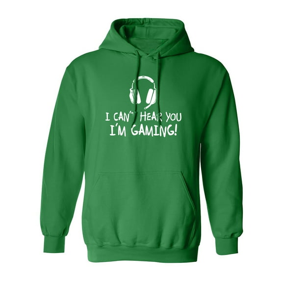 I Can't Hear You I'm Gaming Adult Hooded Sweatshirt