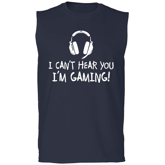 I Can't Hear You I'm Gaming Adult Sleeveless Tee