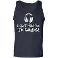 thumbnail image 1 of I Can't Hear You I'm Gaming Adult Tank Top, 1 of 3