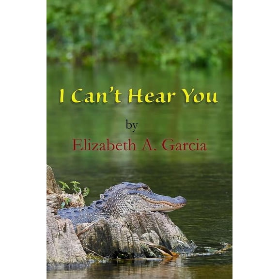 I Can't Hear You, (Paperback)