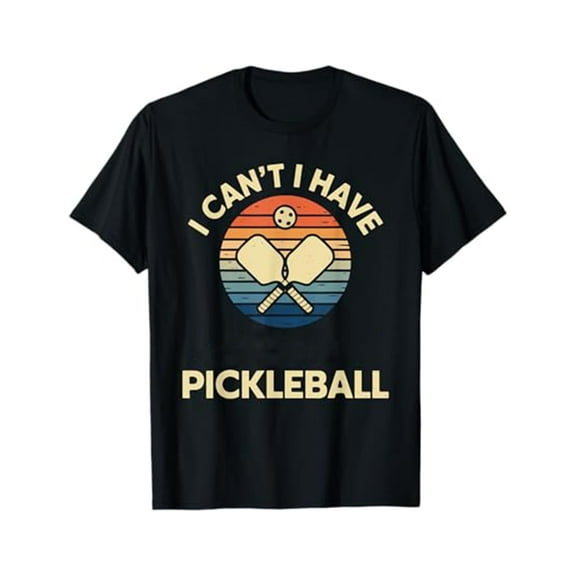 I Can't I Have Pickleball Men's Women Funny Slogan Pickleball Lover T-Shirt