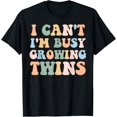 thumbnail image 1 of I Can't I'm Busy Growing Twins Pregnancy Reveal Announcement T-Shirt, 1 of 4