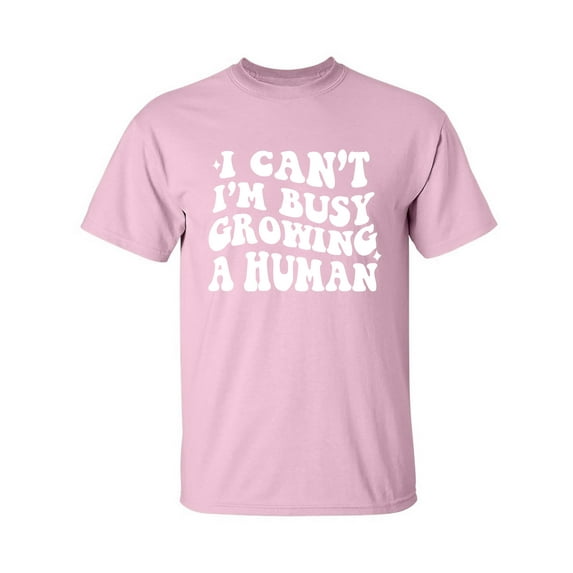 I Can't I'm Busy Growing a Human Adult Short Sleeve T-shirt
