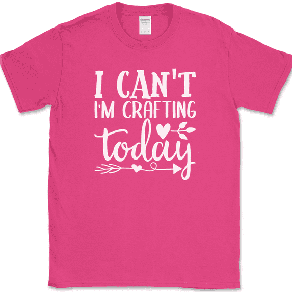 I Can't I'm Crafting Today T-Shirt Funny Crafter Hobby Art Gift Text Tee - Pink, 4XL