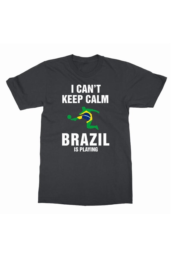 I Can't Keep Calm Brazil Is Playing Funny Soccer Fan Graphic New H41376 Unisex T-Shirt, Up to 5XL Available
