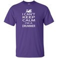 thumbnail image 1 of I Can't Keep Calm I'm A Drummer Adult T-Shirt, 1 of 1