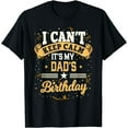 thumbnail image 1 of I Can't Keep Calm It's My Dad Birthday T-Shirt, 1 of 4