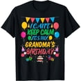 thumbnail image 1 of I Can't Keep Calm It's My Grandma Birthday T-Shirt, 1 of 4