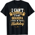 thumbnail image 1 of I Can't Keep Calm It's My Grandpa Birthday Party Gift T-Shirt, 1 of 4