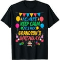 thumbnail image 1 of I Can't Keep Calm It's My Grandson Birthday T-Shirt, 1 of 4