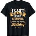 thumbnail image 1 of I Can't Keep Calm It's My Stepdad Birthday Party Gift T-Shirt, 1 of 5