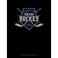 thumbnail image 1 of I Can't My Son Has Hockey: Composition Notebook: Wide Ruled (Paperback), 1 of 1