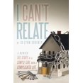 thumbnail image 1 of I Can't Relate: The Story of a Simple Girl with a Complicated Life (Paperback) by Jo Lynn Sudenly, 1 of 3