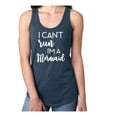 thumbnail image 1 of I Can't Run I'm A Mermaid Racerback Tank, 1 of 2