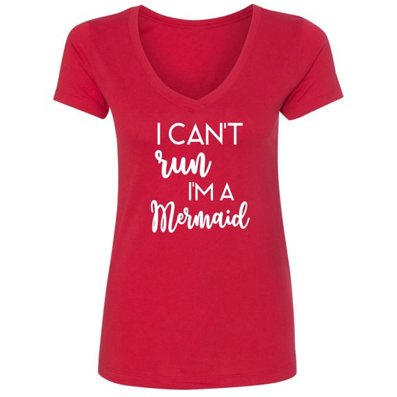 I Can't Run I'm A Mermaid Womens V-Neck Tee