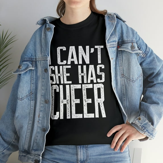 I Can't She Has Cheer Cheerleading Mom Dad T-Shirt