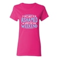 thumbnail image 1 of I Can't Wait To Be Ashamed Of What I Do This Weekend Sarcastic Novelty Gift Idea Adult Humor Funny Women's Casual Tees, 1 of 3