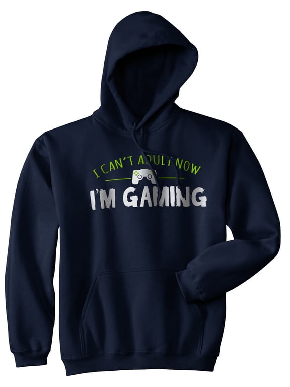 I Cant Adult Im Gaming Funny Video Game Sweater Nerdy Novelty Cool Gamer Hoodie