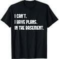 thumbnail image 1 of I Cant I Have Plans In The Basemen Fathers Day Video Games T-Shirt, 1 of 4