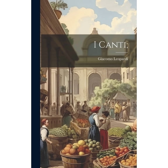 I Canti; (Hardcover)
