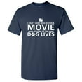 thumbnail image 1 of I Don't Care Who Dies In a Movie As The Dog Lives Film Tshirt Novelty Humor Graphic Tee Sarcastic Animal Puppy Lovers Gift For Christmas Birthday Funny T Shirt, 1 of 5