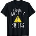 thumbnail image 1 of I Cause Safety Briefs For Paramedics T-Shirt, 1 of 4