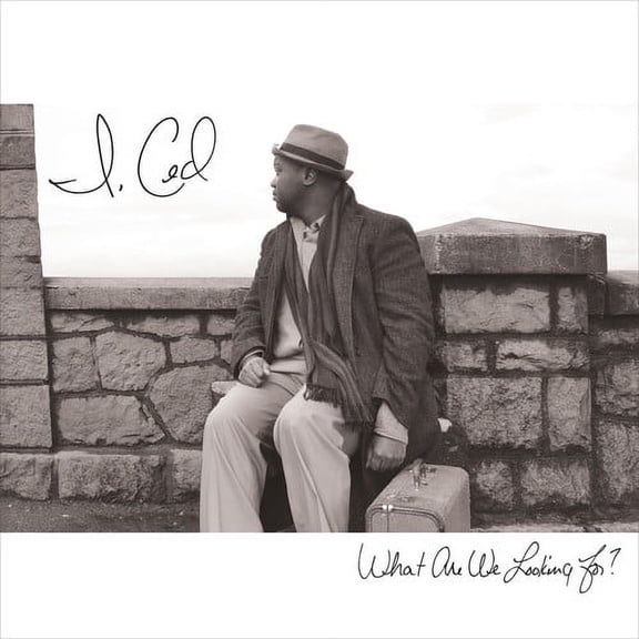I Ced - What Are We Looking For - Music & Performance - CD
