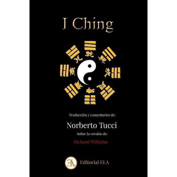 I Ching: El Oraculo del Cambio, (Paperback)