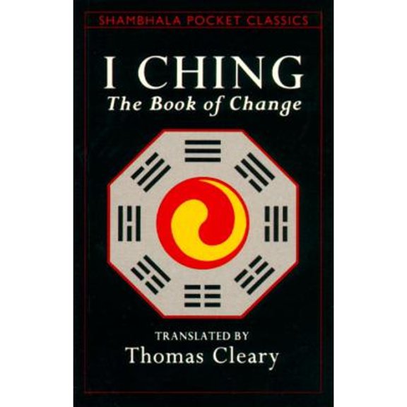 Pre-Owned I Ching: The Book of Change (Paperback) 0877736618 9780877736615