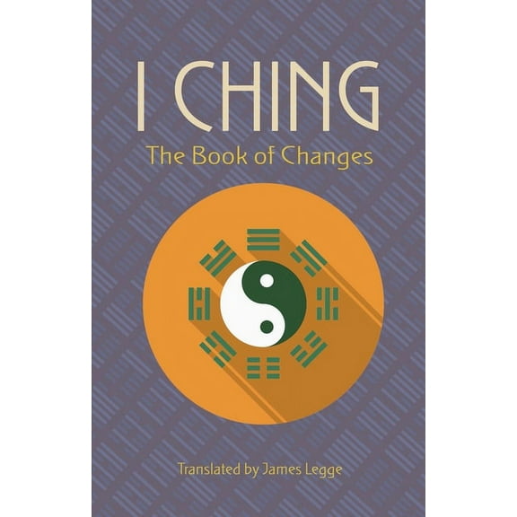 I Ching : The Book of Changes (Paperback)
