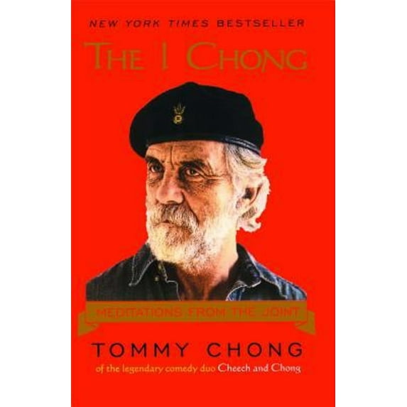 Pre-Owned The I Chong: Meditations from the Joint (Paperback) 1416947418 9781416947417
