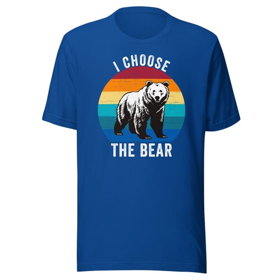 I Choose The Bear Women Shirt, Unisex, Women Choose The Bear Shirt, Women Overwhelmingly Choose The Bear, Team Bear Shirt (True Royal, S)