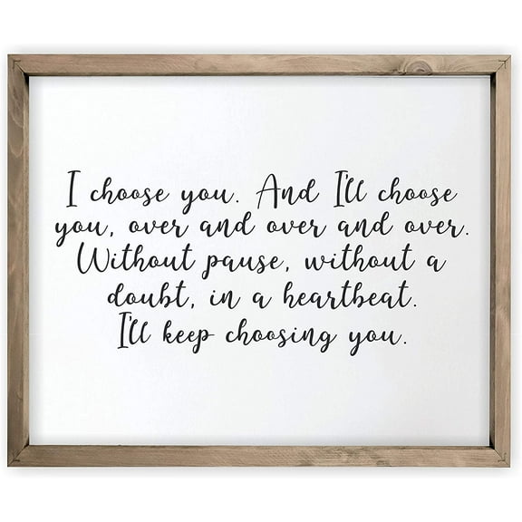 I Choose You Framed Rustic Framed Wood Farmhouse Wall Sign 12x15