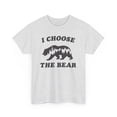 thumbnail image 1 of I Choose the Bear the new women's era Unisex Cotton Tee, 1 of 7
