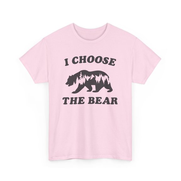 I Choose the Bear the new women's era Unisex Cotton Tee