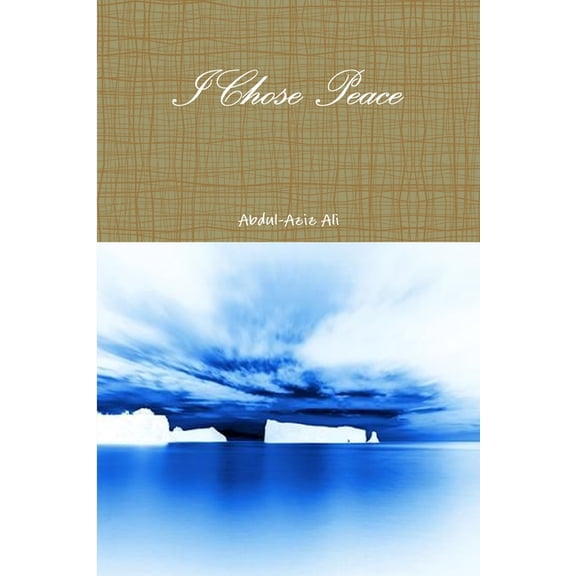 I Chose Peace, (Paperback)