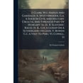 thumbnail image 1 of I. Clark, W.g. Naples And Garibaldi. Ii. Spottiswoode, G.a. A Tour In Civil And Military Croatia, And Through Part Of Hungary. Iii. D., R. Slavonic Races. Iv. K., G.h. A Gossip On A Sutherland Hillside. V. Bowen C.c. A Visit To Peru. Vi. Cowell, J.j (Paperback), 1 of 1