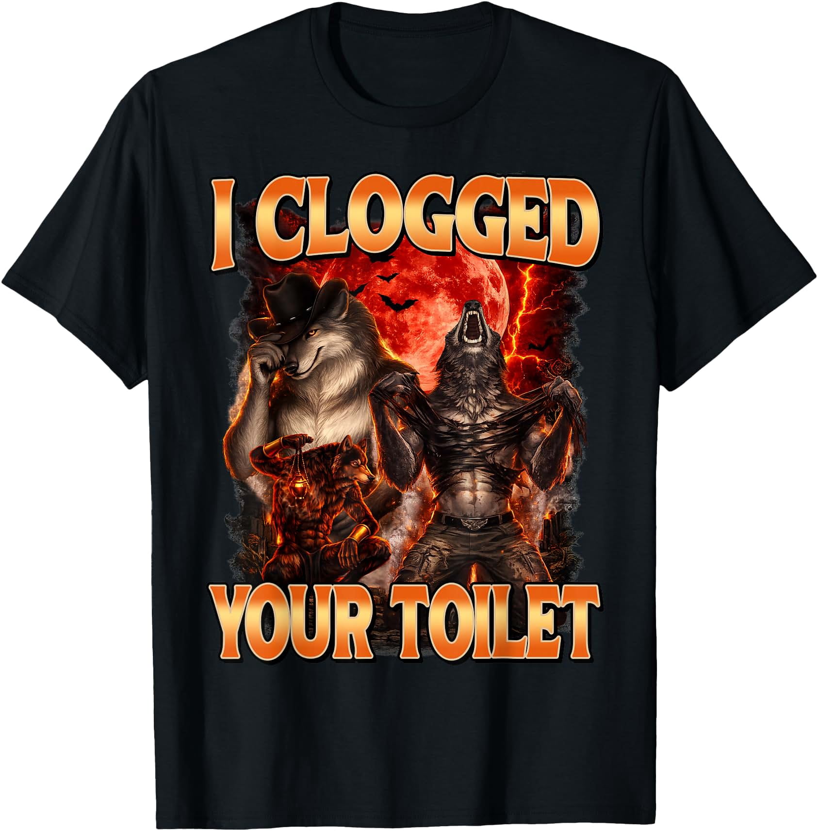 Rot Wolf I Clogged Your Toilet Alpha Wolf Stupid Brainrot T-Shirt - Walmart.com